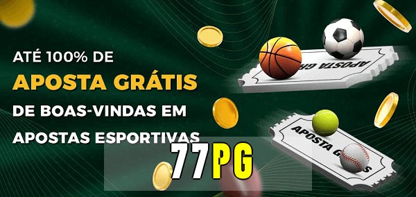 77pgbet Ate 100% de Aposta Gratis